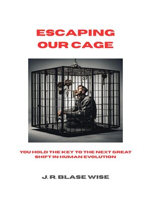 cover image of Escaping Our Cage